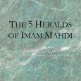 1 Dhu al-Hijjah 1433 - The Five Heralds of the Awaited Imam